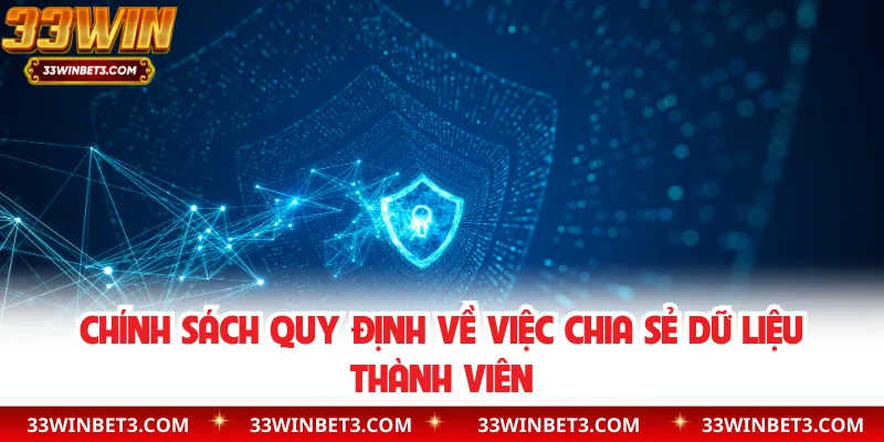 Chính sách quy định về việc chia sẻ dữ liệu thành viên